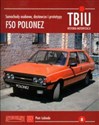 TBiU-8 FSO Polonez Samochody osobowe, dostawcze i prototypy  