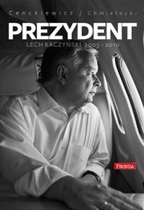 Prezydent Lech Kaczyński 2005-2010  