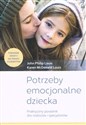 Potrzeby emocjonalne dziecka Praktyczny poradnik dla rodziców i specjalistów pl online bookstore