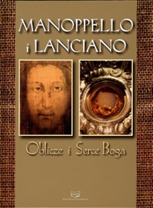 Manoppello i Lanciano Oblicze i Serce Boga chicago polish bookstore