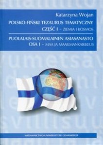 Polsko-fiński tezaurus tematyczny Część 1 Ziemia i Kosmos Canada Bookstore