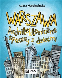 Warszawa Architektoniczne spacery z dziećmi Polish Books Canada