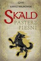 Skald: Pasterz pieśni  - Łukasz Malinowski