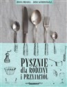 Pysznie dla rodziny i przyjaciół Polish Books Canada