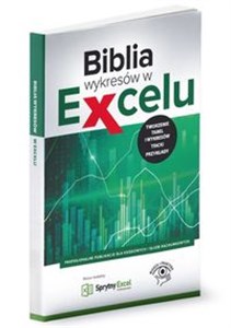 Biblia wykresów w Excelu Tworzenie tabel i wykresów, Tricki, Przykłady in polish