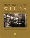 Przedwojenna Wilda Najpiękniejsze fotografie Polish bookstore