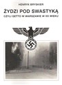 Żydzi pod swastyką czyli Getto w Warszawie w XX wieku buy polish books in Usa