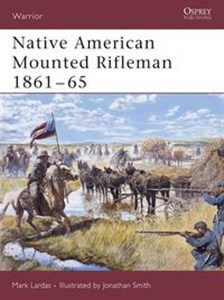 Native American Mounted Rifleman 1861-65  books in polish