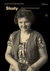 Ślady. Historia pewnego archiwum books in polish