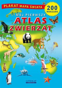 Mój pierwszy atlas zwierząt Plakat: mapa świata. 200 naklejek buy polish books in Usa