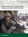 Umundurowanie i wyposażenie jednostek piechoty USMC 2000-2012 - Edward J. Kenneth