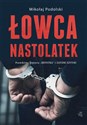 Łowca nastolatek - Polish Bookstore USA