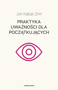 Praktyka uważności dla początkujących Polish Books Canada