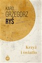 Krzyż i światło - Grzegorz Ryś