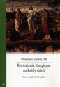 Rozważania liturgiczne na każdy dzień Okres zwykły 12-23 tydzień  