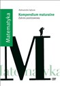 Matematyka Kompendium maturalne Zakres podstawowy - Aleksandra Gębura