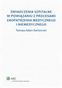 Świadczenia szpitalne w powiązaniu z procesami zaopatrzenia medycznego i niemedycznego polish books in canada