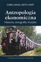 Antropologia ekonomiczna Historia, etnografia, krytyka chicago polish bookstore