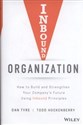 Inbound Organization How to Build and Strengthen Your Company's Future Using Inbound Principles Canada Bookstore