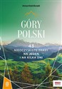 Góry Polski 43 nieoczywiste trasy Na jeden i na kilka dni MountainBook to buy in USA