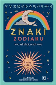 Znaki zodiaku Moc astrologicznych więzi pl online bookstore