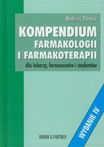 Kompendium farmakologii i farmakoterapii dla lekarzy, farmaceutów i studentów to buy in USA