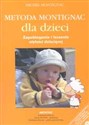 Metoda Montignac dla dzieci Zapobieganie i leczenie otyłości dziecięcej buy polish books in Usa