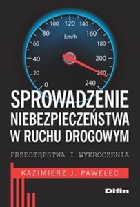 Sprowadzenie niebezpieczeństwa w ruchu drogowym Przestępstwa i wykroczenia Bookshop