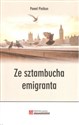 Ze sztambucha emigranta - Paweł Pietkun Polish bookstore