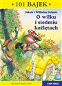 O wilku i siedmiu koźlętach 101 bajek pl online bookstore