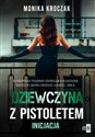 Dziewczyna z pistoletem Inicjacja Bookshop