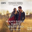 [Audiobook] Mamy siebie mamy wszystko 