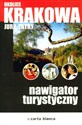 Okolice Krakowa Jura Tatry Nawigator turystyczny - Polish Bookstore USA