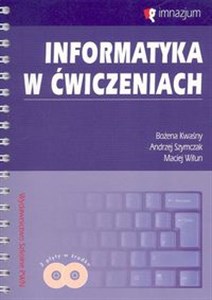 Informatyka w ćwiczeniach z płytą CD Gimnazjum bookstore
