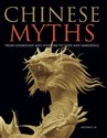 Chinese Myths From Cosmology and Folklore to Gods and Immortals Polish Books Canada