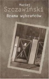 Brama wybrańców   