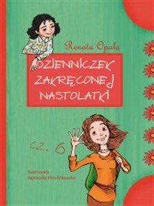 Dzienniczek zakręconej nastolatki część 6 pl online bookstore