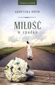 Miłość w spadku Polish Books Canada