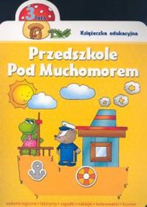 Przedszkole pod muchomorem 3 lata  