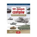 101 słynnych czołgów Legendarne czołgi od I wojny światowej do dzisiaj Canada Bookstore