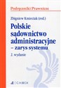 Polskie sądownictwo administracyjne zarys systemu -   