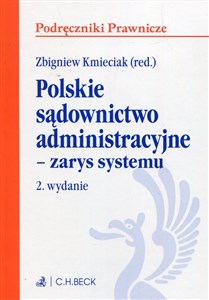 Polskie sądownictwo administracyjne zarys systemu  