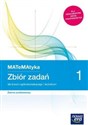 MATeMAtyka 1 Zbiór zadań Zakres podstawowy Liceum i technikum. Szkoła ponadpodstawowa - Jerzy Janowicz, Marcin Wesołowski