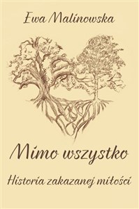 Mimo wszystko. Historia zakazanej miłości - Polish Bookstore USA