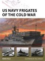 US Navy Frigates of the Cold War - Polish Bookstore USA