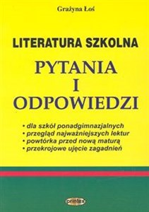 Literatura szkolna. Pytania i odpowiedzi bookstore