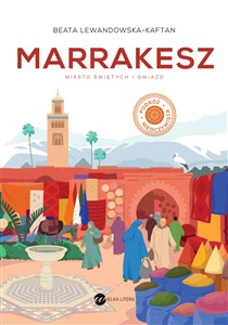 Marrakesz Miasto świętych i gwiazd polish books in canada