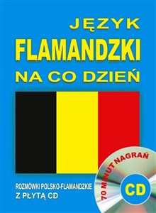 Język flamandzki na co dzień Rozmówki polsko-flamandzkie z płytą CD 70 minut nagrań online polish bookstore