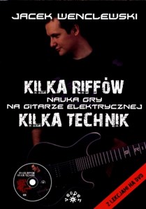 Kilka riffów Kilka technik z płytą DVD Nauka gry na gitarze elektrycznej  