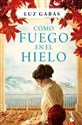 Como fuego en el hielo - Polish Bookstore USA